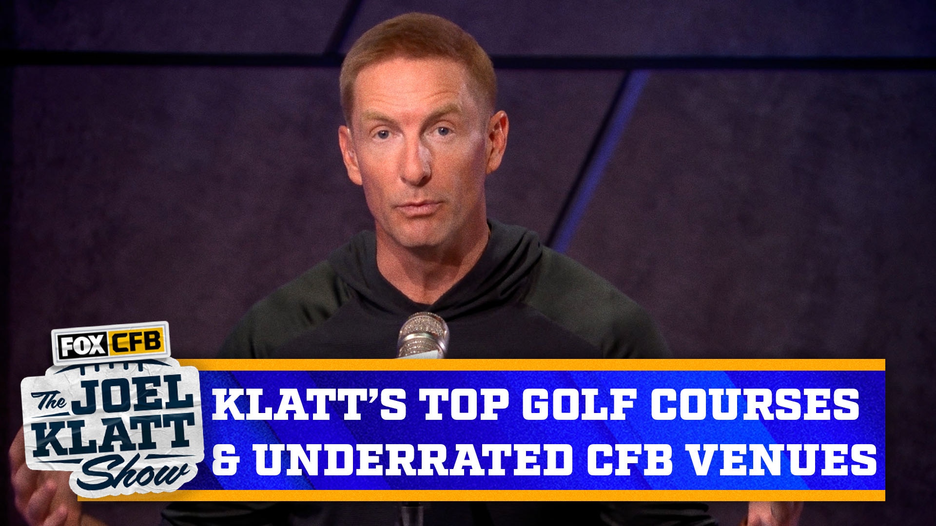 Joel Klatt shares his underrated CFB venues & his favorite golf courses | Joel Klatt Show