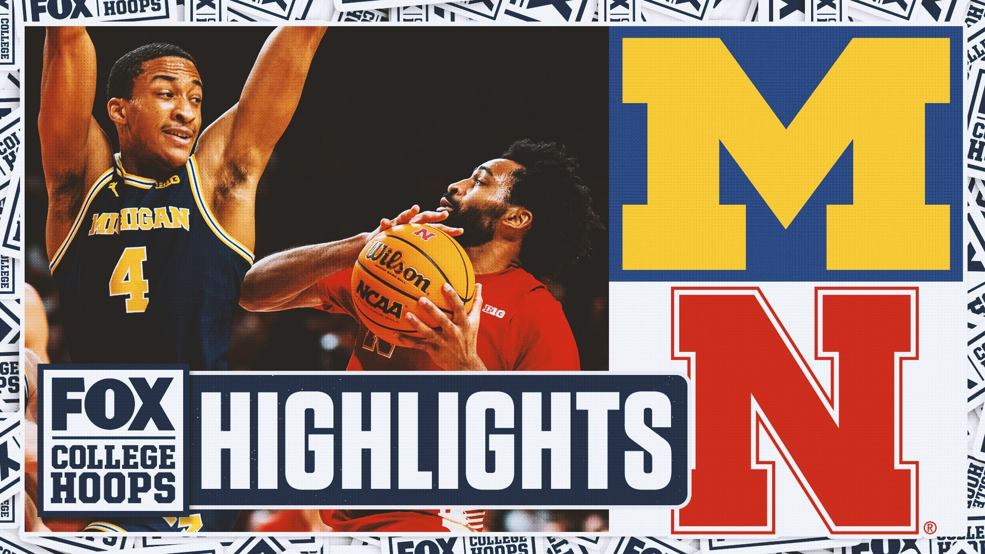 No. 15 Michigan Wolverines vs. Nebraska Cornhuskers Highlights | FOX College Hoops