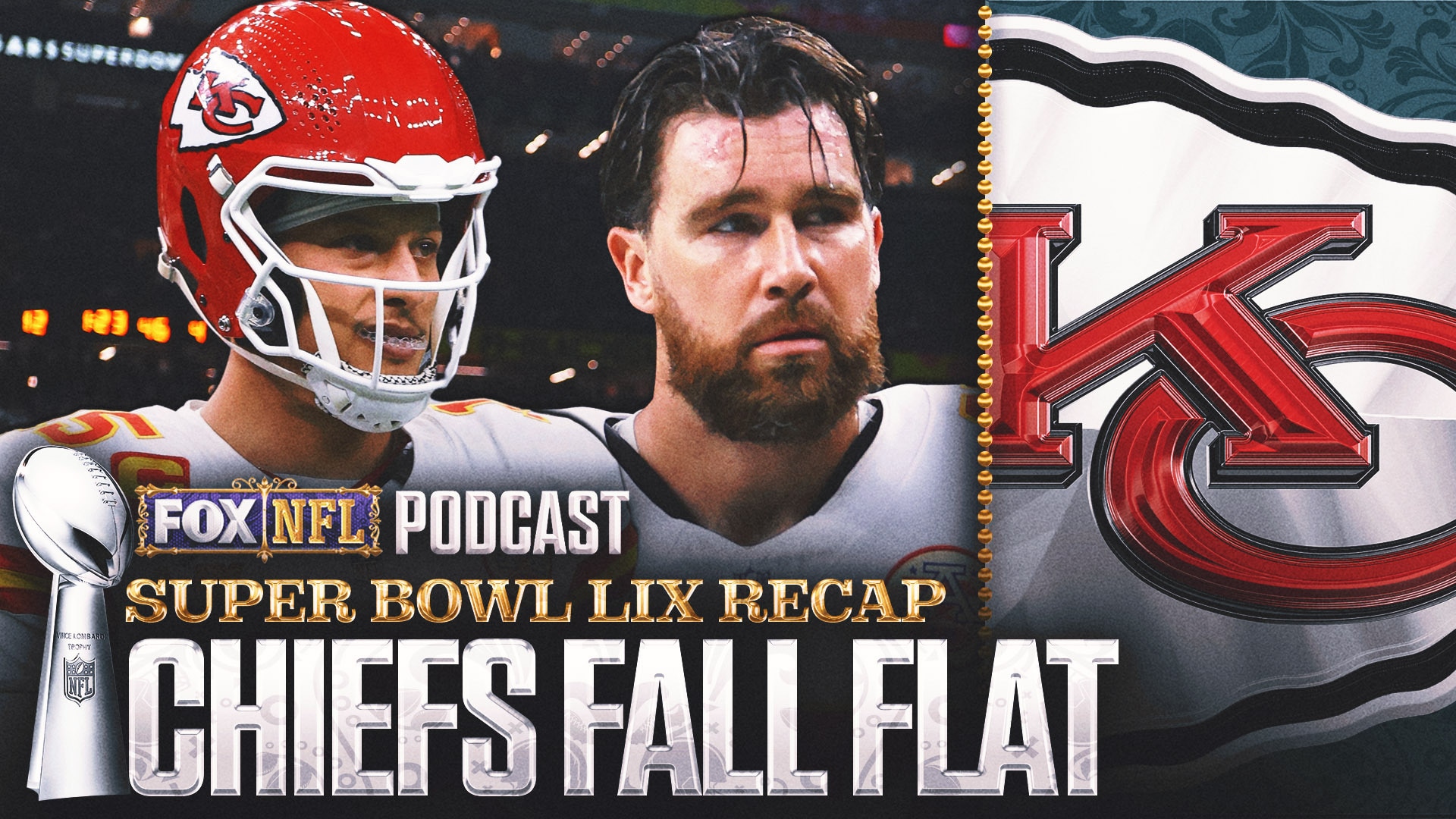 Patrick Mahomes & Kansas City Chiefs: What went WRONG in BAD Super Bowl showing? | NFL on FOX Pod