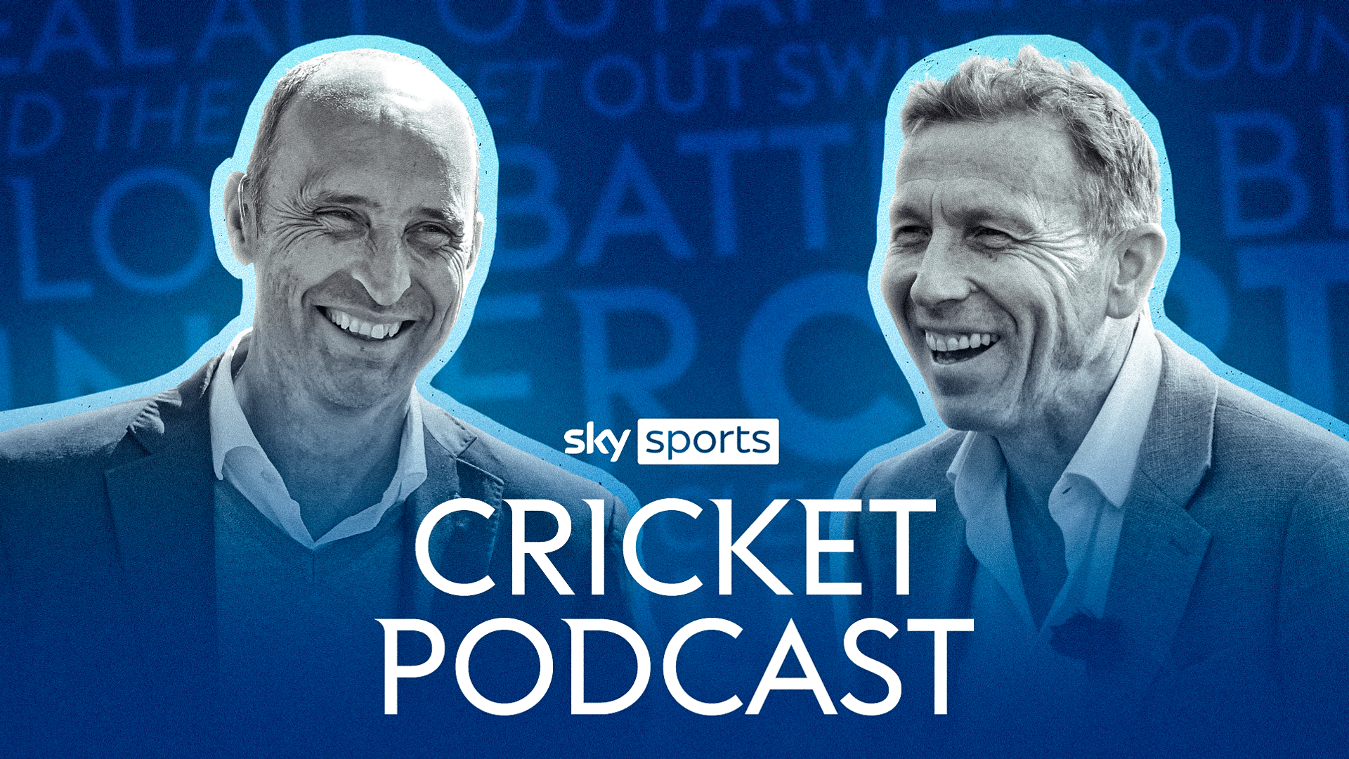 Sky Sports Cricket Podcast: with Nasser Hussain and Michael Atherton